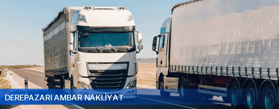Derepazarı Ambar Nakliyat Derepazarı Ambar Nakliyat